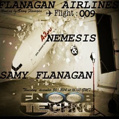 Fly# 009 w/ Samy FLANAGAN & DS NEMESIS  ✈ ON FNOOB RADIO  ⫷ FLANAGAN AIRLINES SHOW ⫸