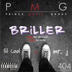 Lill Cool Feat Mr. J Briller (PROD BY Llil Cool)