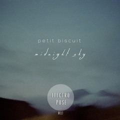 PETIT BISCUIT - Midnight Sky