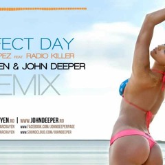 SASHA LOPEZ FT. RADIO KILLER - Perfect Day (Marc Rayen & John Deeper Remix)