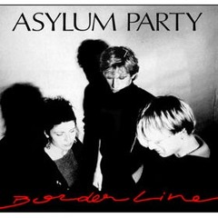 Asylum Party - Old Dreams Are Not Innocent