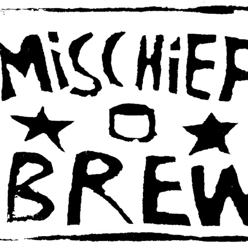 Mischief Brew - Gratitude and Thanks