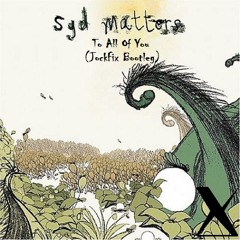 Syd Matters - To All Of You (JockFix Bootleg) ||  [Free Download]
