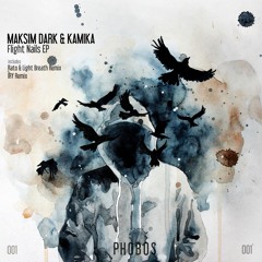 PHS001: Maksim Dark, Kamika - Flight Nails (Original Mix)