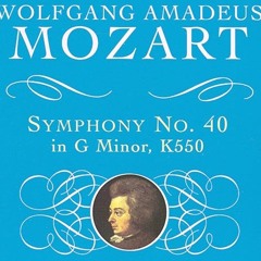 Mozart - Symphony №40 In G Minor, K 550  I. Molto Allegro