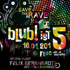 16.01.2014 @ Wien - Fluc - 5 Jahre Blub