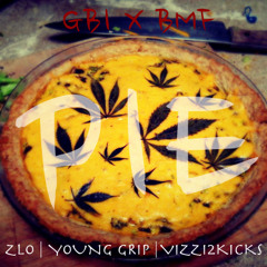 "PIE" | ZLO x Young Grip x Goodfella Viz