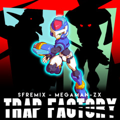 REMIX - Megaman ZX - Trap Factory