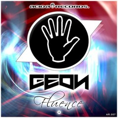 Geon - Fluence (Original MiX)OUT NOW!!!