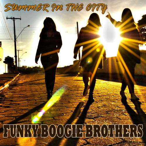 Funky Boogie Brothers - Summer In The City
