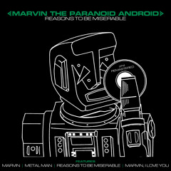 Marvin I Love You (Marvin the Paranoid Android)