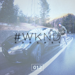 Zeyenne's #WKND Podcast Episode 012