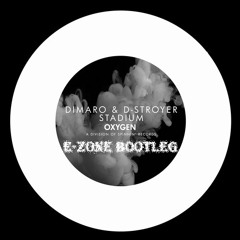 DiMaro, D-Stroyer - Stadium (E-Zone Bootleg)