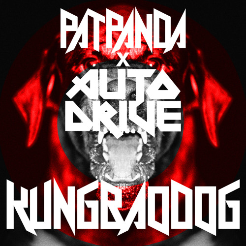 PAT PANDA X AUTODRIVE - KUNGBAO DOG (FREE DOWNLOAD)