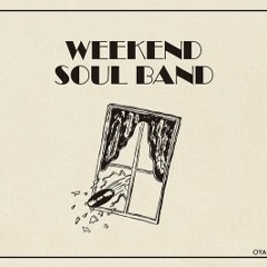 WEEKEND SOUL BAND （digest version）