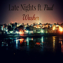 Late Nights ft. Paul Washer