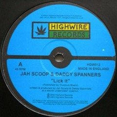 Jah Scoop & Daddy Spanners - Lick It