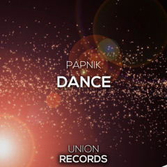 Papnik - Dance (Original Mix)// OUT NOW!