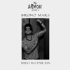 Bruno Mars - When I was your man (Arnon Remix)|