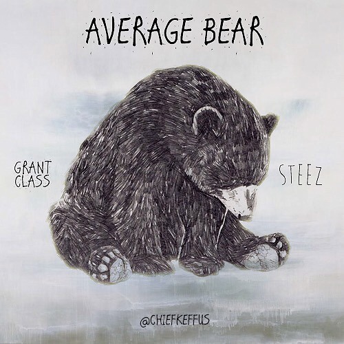 Average Bear (Ft. Steez)