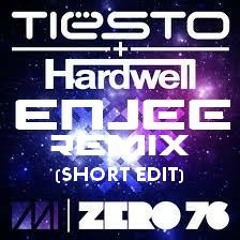 Hardwell & Tiesto-Zero76 (ENJEE Remix)