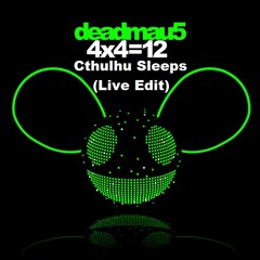 deadmau5 - Cthulhu Sleeps (Live at Cream 2014 Edit)