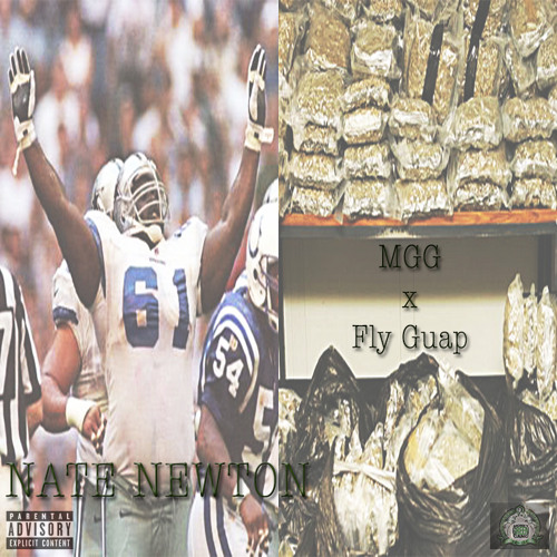 Nate Newton Ft. Fly Guap