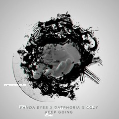 Panda Eyes & Datphoria feat. Cozy - Keep Going (Evilwave remix)