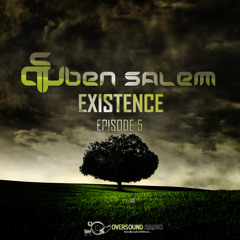Ben Salem - Existence EP5 - Oversound Radio