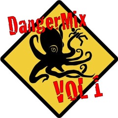 DangerMix Vol I