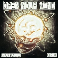 [QPABRKSPLL001] SCHOCO - OPEN YOUR MIND (FREE D/L)