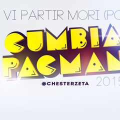Cumbia Pacman -  Te Vi Partir Mori Pop 2015 @chesterzeta