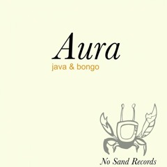 Java & Bongo - AURA (Original mix)