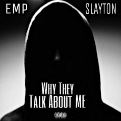 Why They[Talk About Me](prod. by L.A. Chase) feat Slayton