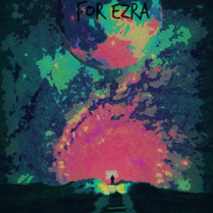 Ezra (Prod by.  ShiFt)