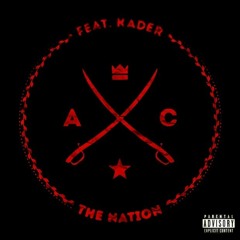 AC ft. Kader - The Nation (Re-Ed Mix)