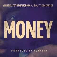 MONEY ft. Yung6ix, Cynthia Morgan & Sean Dennis