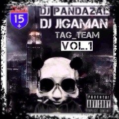 DJ JIGAMAN DJ PANDAZAL TAGTEAM VOL. 1 2015
