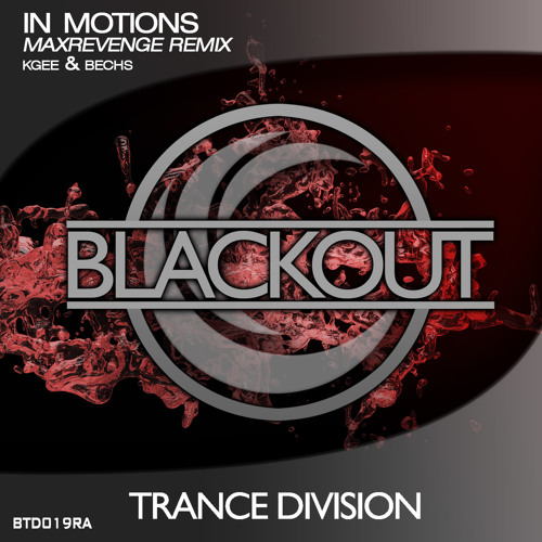 Kgee & Bechs - In Motions (MaxRevenge Remix) (Out Now!)