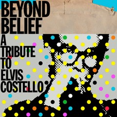 John Borack Interview For Beyond Belief - A Tribute To Elvis Costello