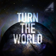 Turn The World