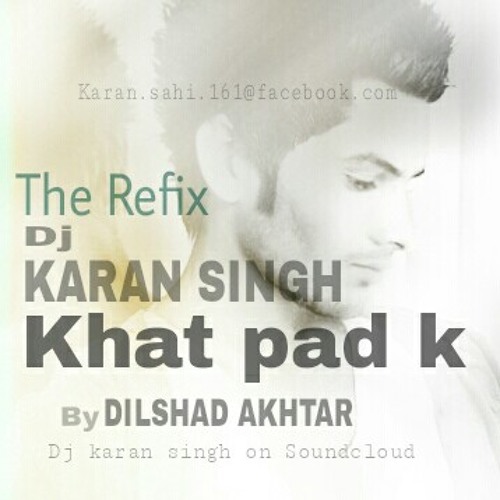 Khat Pad K (Refix)_By Karan Singh_ft. Dilshad Akhtar