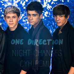 One Direction - Night Changes (CYH Remix)