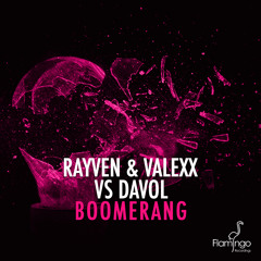 Rayven & Valexx vs. Davol - Boomerang (Preview) [OUT NOW]