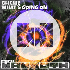 Glichie - Whats going on [NOOK & KRANNY Remix]
