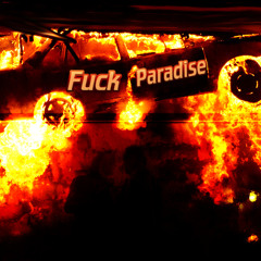 Fuck Paradise (FREE DOWNLOAD)