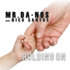 FT. NICO SANTOS - HOLDING ON (FESTIVAL MIX RADIO EDIT)