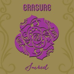 Erasure - Sacred ( Alignment North Remix )