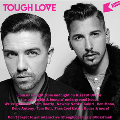 Tough Love - Kiss FM UK 22/01/15