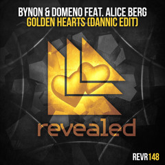 BYNON & Domeno Feat. Alice Berg - Golden Hearts (Dannic Edit)